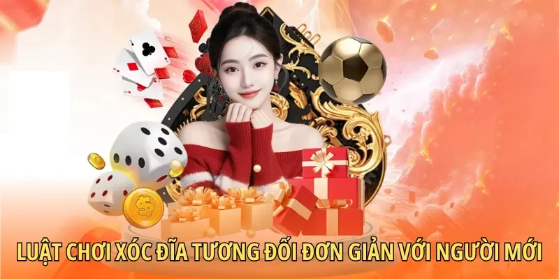 Luật chơi xóc đĩa tương đối đơn giản với người mới