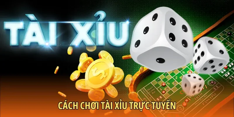 Tài Xỉu trực tuyến