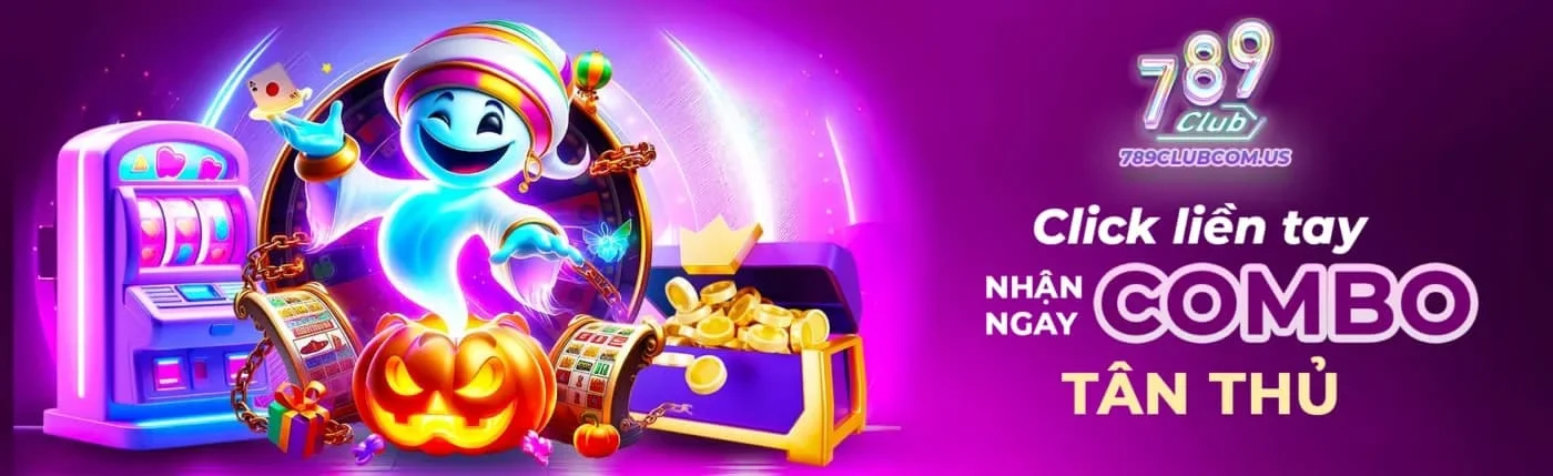 Nhận ngay combo tân thủ 789Club