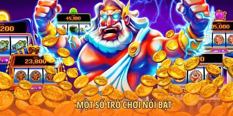 Một số trò chơi nổi bật